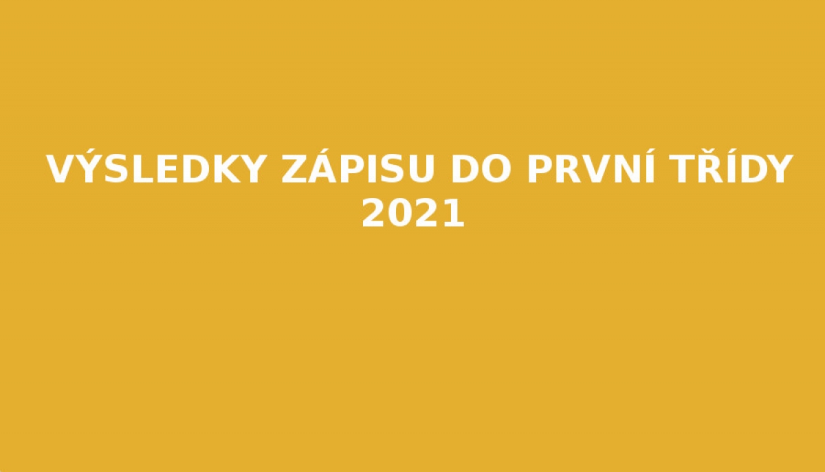 Výsledky zápisu 2021