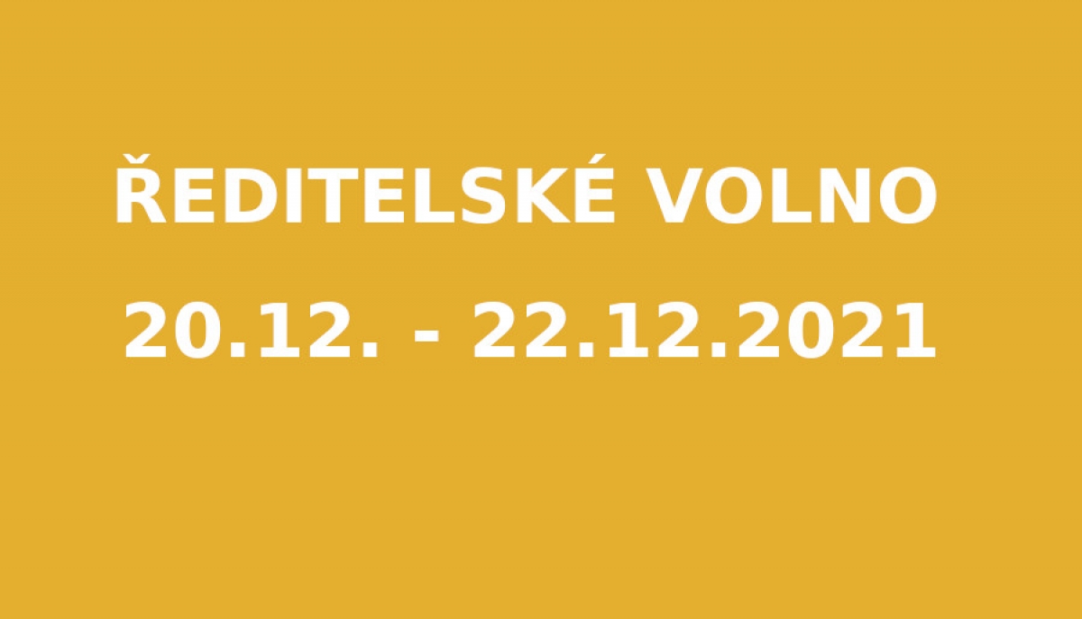 Ředitelské volno 20-21.12. 2021